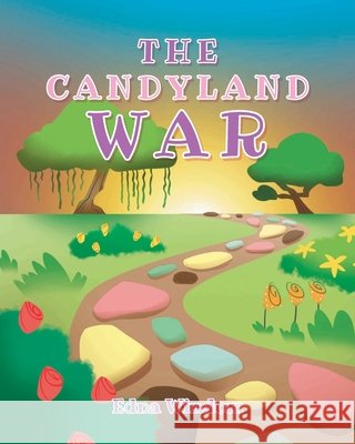 The Candyland War Windom, Edna 9798896756583