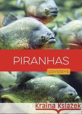 Piranhas Gish, Melissa 9798896802204 Creative Paperbacks
