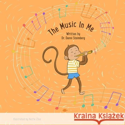 The Music In Me Steimberg, Danni, Zino, Netta 9798896918356