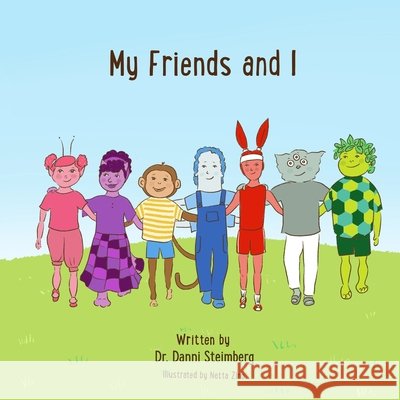My Friends and I Steimberg, Danni 9798896918363