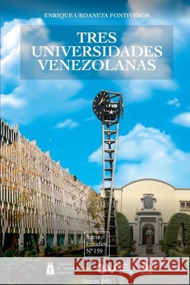 Tres Universidades Venzolanas Urdaneta Fontiveros, Enrique 9798896925255