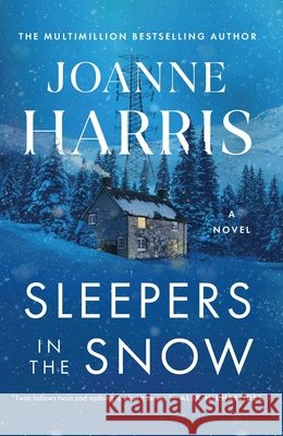 Sleepers in the Snow Joanne Harris 9798897102020