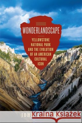 Wonderlandscape John Clayton 9798897106301