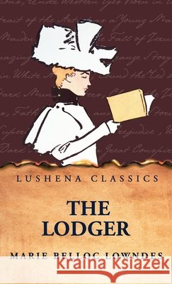 The Lodger Marie Belloc Lowndes 9798897186341