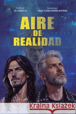Aire de realidad González, Sr., Flores Guerra Bistrain, Angel 9798897274666