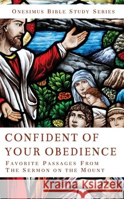 Confidence of Your Obedience McKinnon, Brad 9798897330119 Heritage Christian University
