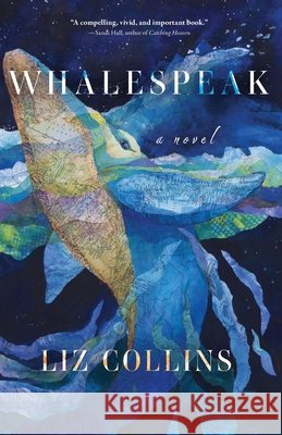 Whalespeak Collins, Liz 9798897409228 Sibylline Digital First