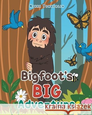 Bigfoot's Big Adventure Tomberlin, Nikki 9798897635702