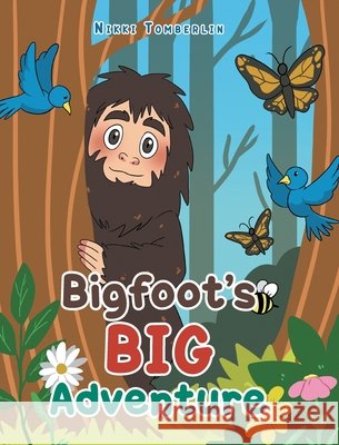 Bigfoot's Big Adventure Tomberlin, Nikki 9798897637324