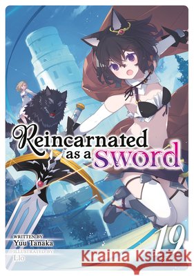 Reincarnated as a Sword (Light Novel) Vol. 19 Yuu Tanaka 9798897651719