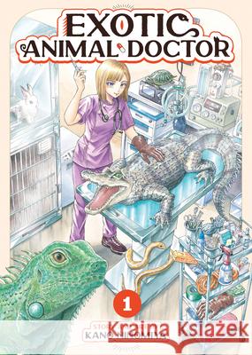 Exotic Animal Doctor Vol. 1 Kano Ninomiya 9798897654062