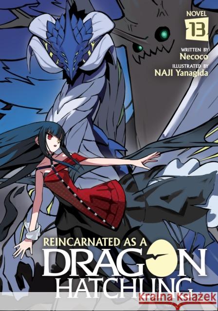 Reincarnated as a Dragon Hatchling (Light Novel) Vol. 13 Necoco 9798897654529