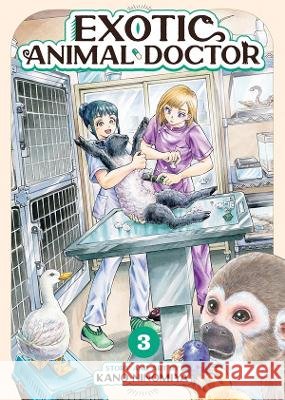 Exotic Animal Doctor Vol. 3 Ninomiya, Kano 9798897655700