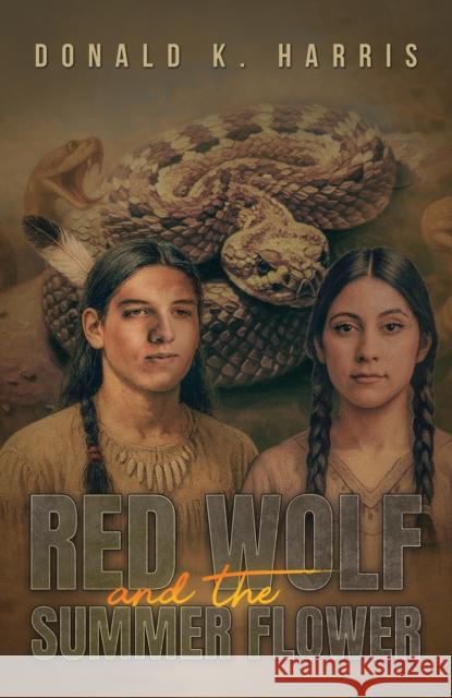 Red Wolf and the Summer Flower Donald K. Harris 9798897892969