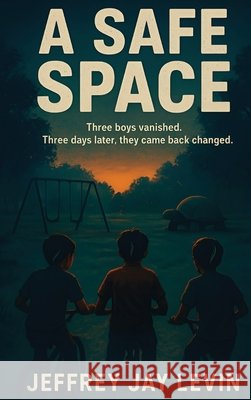 A Safe Space Levin, Jeffrey 9798897958627