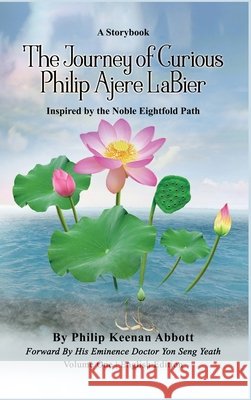 The Journey of Curious Philip Ajere LaBier Keenan Abbott, Philip 9798897959730