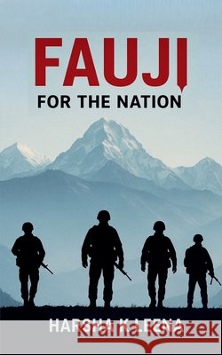 Fauji: For the Nation Harsha K Leena 9798898260675