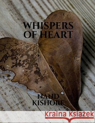 Whispers of Heart Nand Kishore 9798898264826