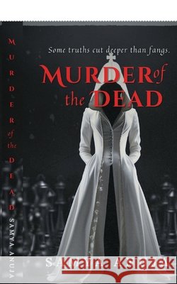 Murder of the Dead Samya Anuja 9798898268763