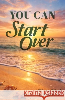 You Can Start Over Brown, Marcia Norris 9798898356194