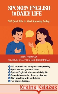 SPOKEN ENGLISH in DAILY LIFE: 100 Quick Bits to Start Speaking Today! Jafar Sadik 9798898548179