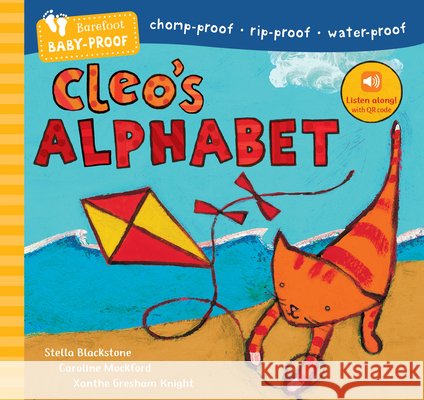 Barefoot Baby-Proof: Cleo's Alphabet Blackstone, Stella, Mockford, Caroline, Knight, Xanthe Gresham 9798898593902