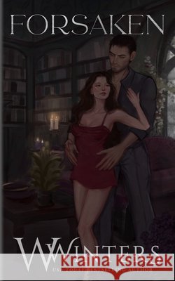 Forsaken: Artist Rendition Winters, W. 9798898612016 Willow Winters Publishing LLC