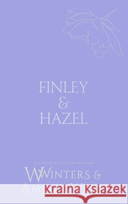 Finley & Hazel: Haunted Desires Wilde, Amelia, Winters, Willow, Winters, W. 9798898612306 Willow Winters Publishing LLC