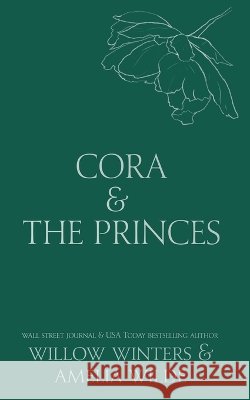 Cora & The Princes: Crowned In Sin Winters, Willow, Wilde, Amelia 9798898613419 Willow Winters Publishing LLC