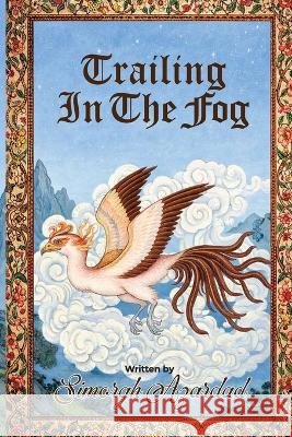 Trailing in the Fog Azardad, Simorgh 9798898640514 Donahue Publishing