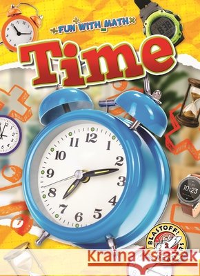 Time Scheffer, Janie 9798898800567 Blastoff! Readers