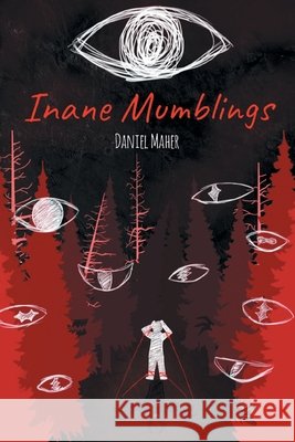 Inane Mumblings Maher, Daniel 9798898880750
