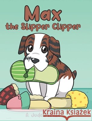 Max the Slipper Clipper Perillo, A. Jude 9798898882945 Newman Springs