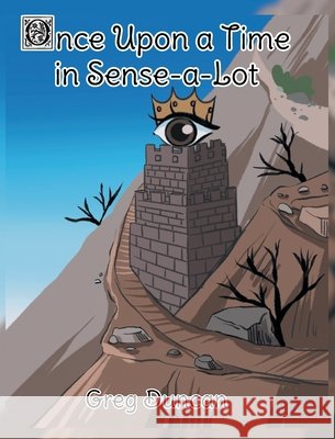 Once Upon a Time in Sense-a-Lot Duncan, Greg 9798899225635