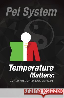 Temperature Matters, Not too hot, Not too cold. Just right Xing, Saelock 9798899509391