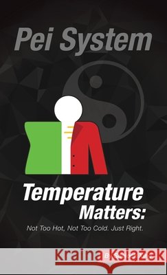 Temperature Matters, Not too hot, Not too cold. Just right Xing, Saelock 9798899509407