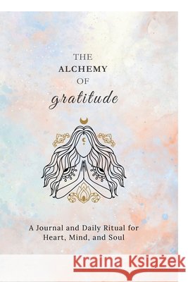 The Alchemy of Gratitude Sudha 9798899611735
