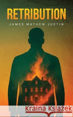 Retribution James Mathew Justin 9798899612909