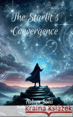 The Starlit's Convergence Abhya Soni 9798899615405