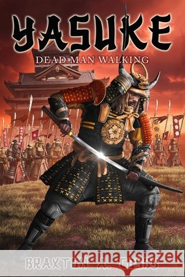 Yasuke: Dead Man Walking A. Cosby, Braxton 9798899650789 Cosby Media Productions, Inc.