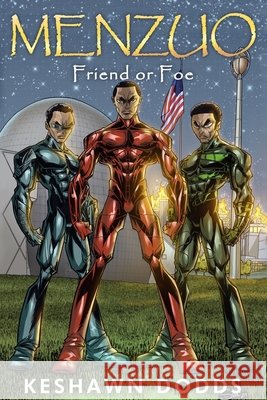Menzuo: Friend or Foe Dodds, Keshawn 9798899650796 Cosby Media Productions, Inc.