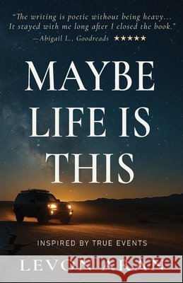 Maybe Life Is This Aran, Levon 9798899658792