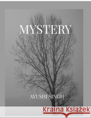 Mystery Ayushi Singh 9798899843778