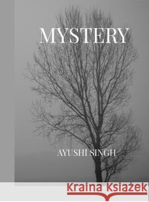 Mystery Ayushi Singh 9798899843792