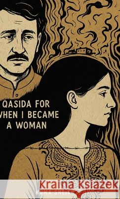 Qasida for When I Became a Woman Sheikh, Huma 9798899903359