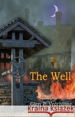 The Well Vecchione, Glen P. 9798899904783 Finishing Line Press