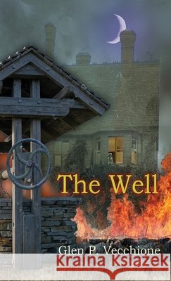 The Well Vecchione, Glen P. 9798899905032 Finishing Line Press