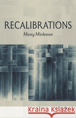 Recalibrations Mittleman, Monty 9798899906039