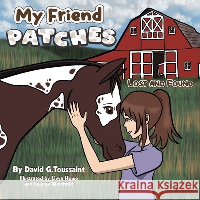 My Friend PATCHES: Lost and Found Toussaint, David G. 9798900000039 Readersmagnet LLC