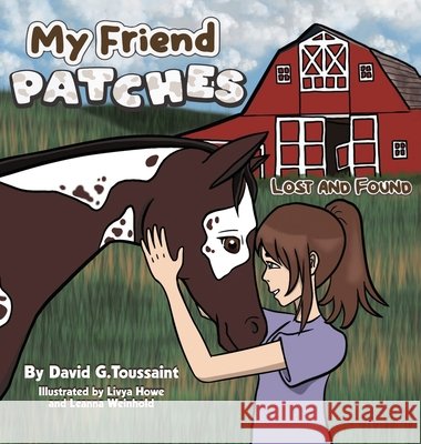 My Friend PATCHES: Lost and Found Toussaint, David G. 9798900000046 Readersmagnet LLC